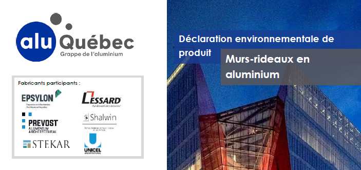 Déclaration environnementale de produit - Murs-rideaux en aluminium - AluQuébec